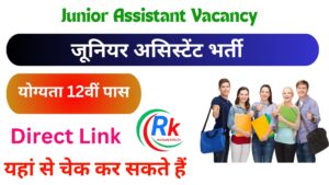 Junior Assistant Vacancy