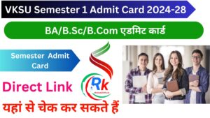 VKSU Semester 1 Admit Card 2024-28 Link Active